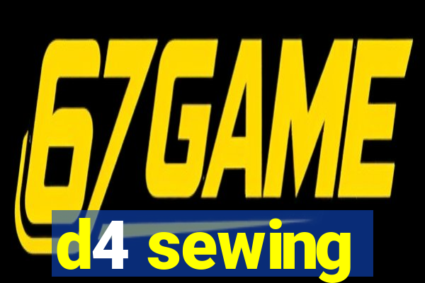 d4 sewing